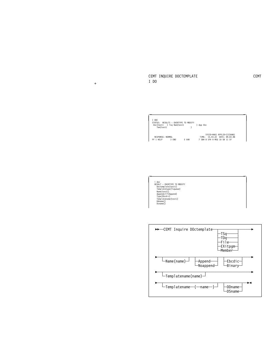 Cemt inquire doctemplate | IBM CICS Transaction Server for OS/390 SC33-1686-02 User Manual | Page 89 / 317