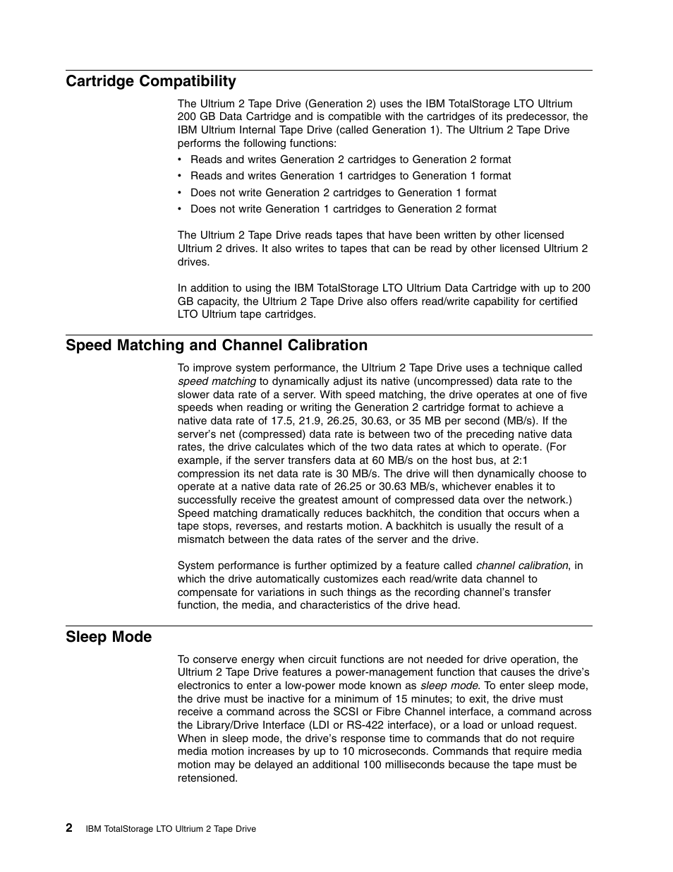 Cartridge compatibility, Speed matching and channel calibration, Sleep mode | IBM TotalStorage LTO Ultrium T400F User Manual | Page 14 / 136