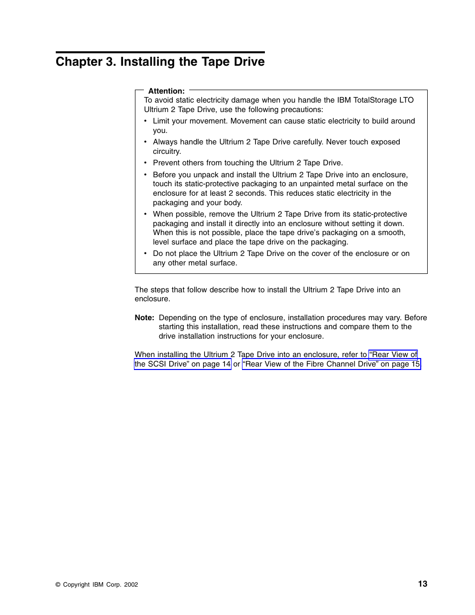 Chapter 3. installing the tape drive | IBM TotalStorage LTO Ultrium T400F User Manual | Page 25 / 136