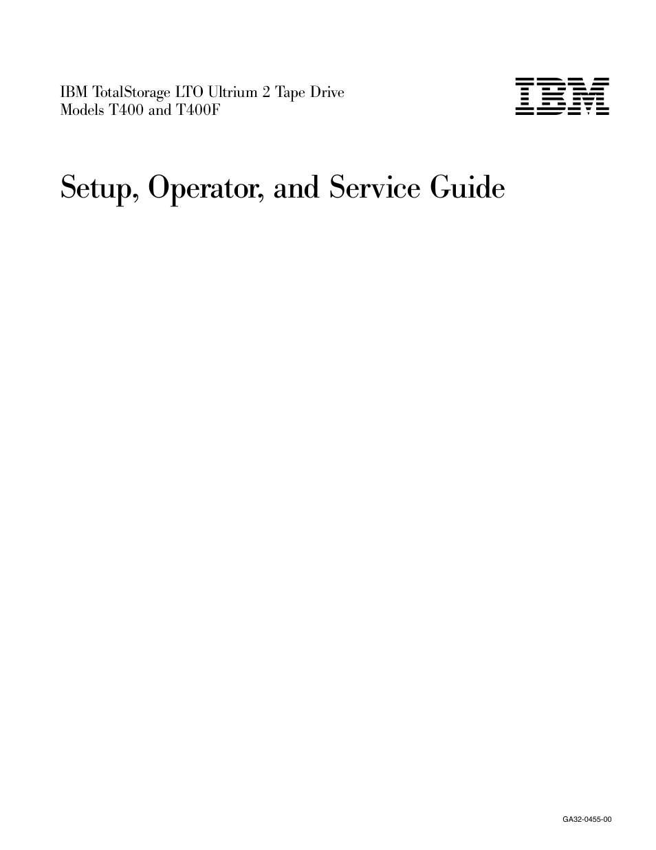 Setup, operator, and service guide | IBM TotalStorage LTO Ultrium T400F User Manual | Page 3 / 136