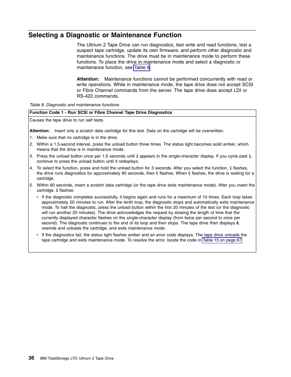 Selecting a diagnostic or maintenance function | IBM TotalStorage LTO Ultrium T400F User Manual | Page 48 / 136
