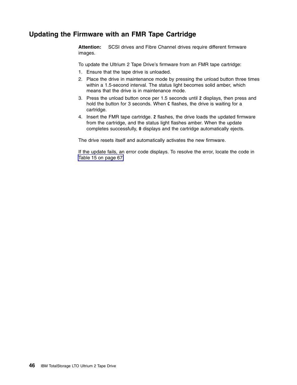 Updating the firmware with an fmr tape cartridge | IBM TotalStorage LTO Ultrium T400F User Manual | Page 58 / 136