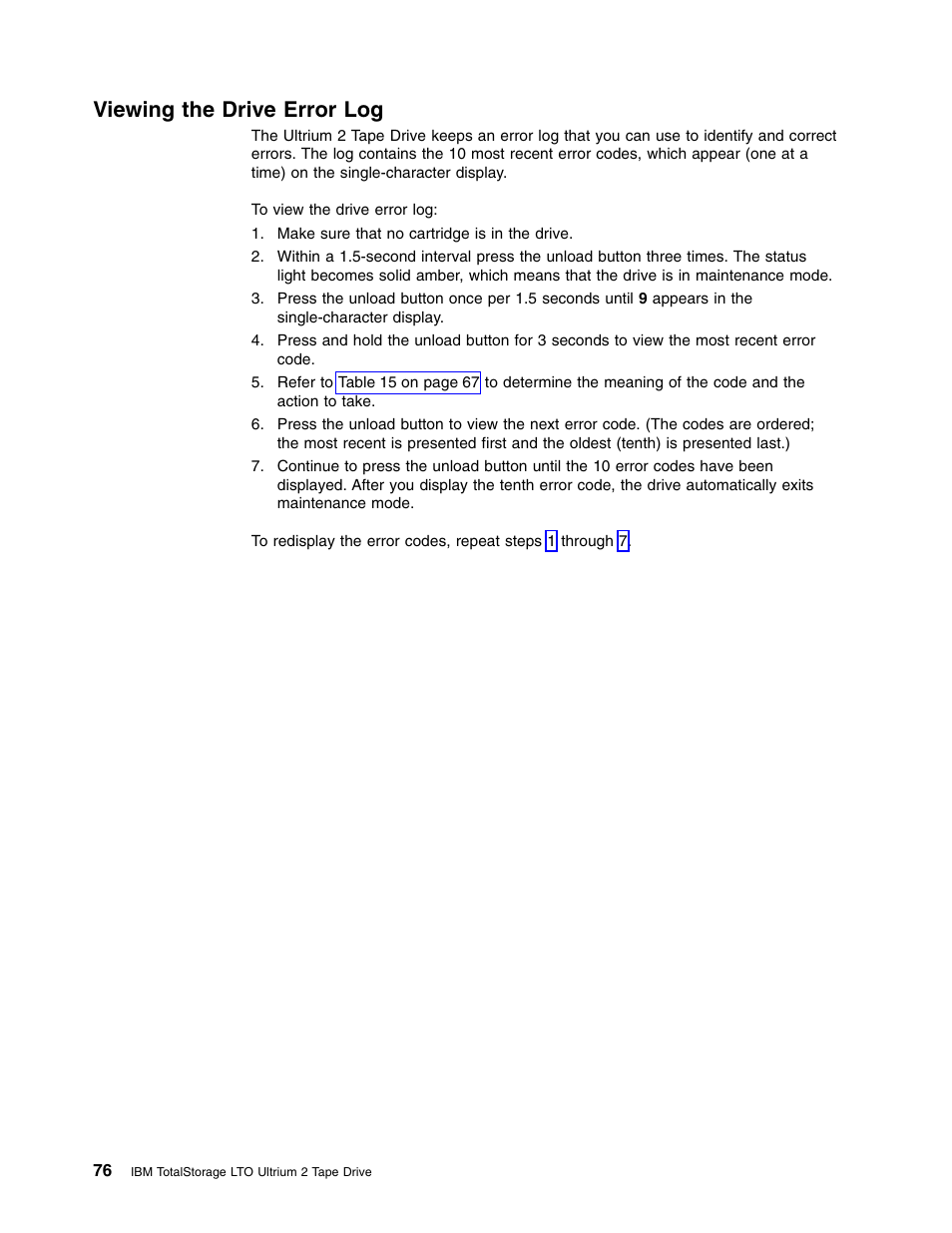 Viewing the drive error log | IBM TotalStorage LTO Ultrium T400F User Manual | Page 88 / 136