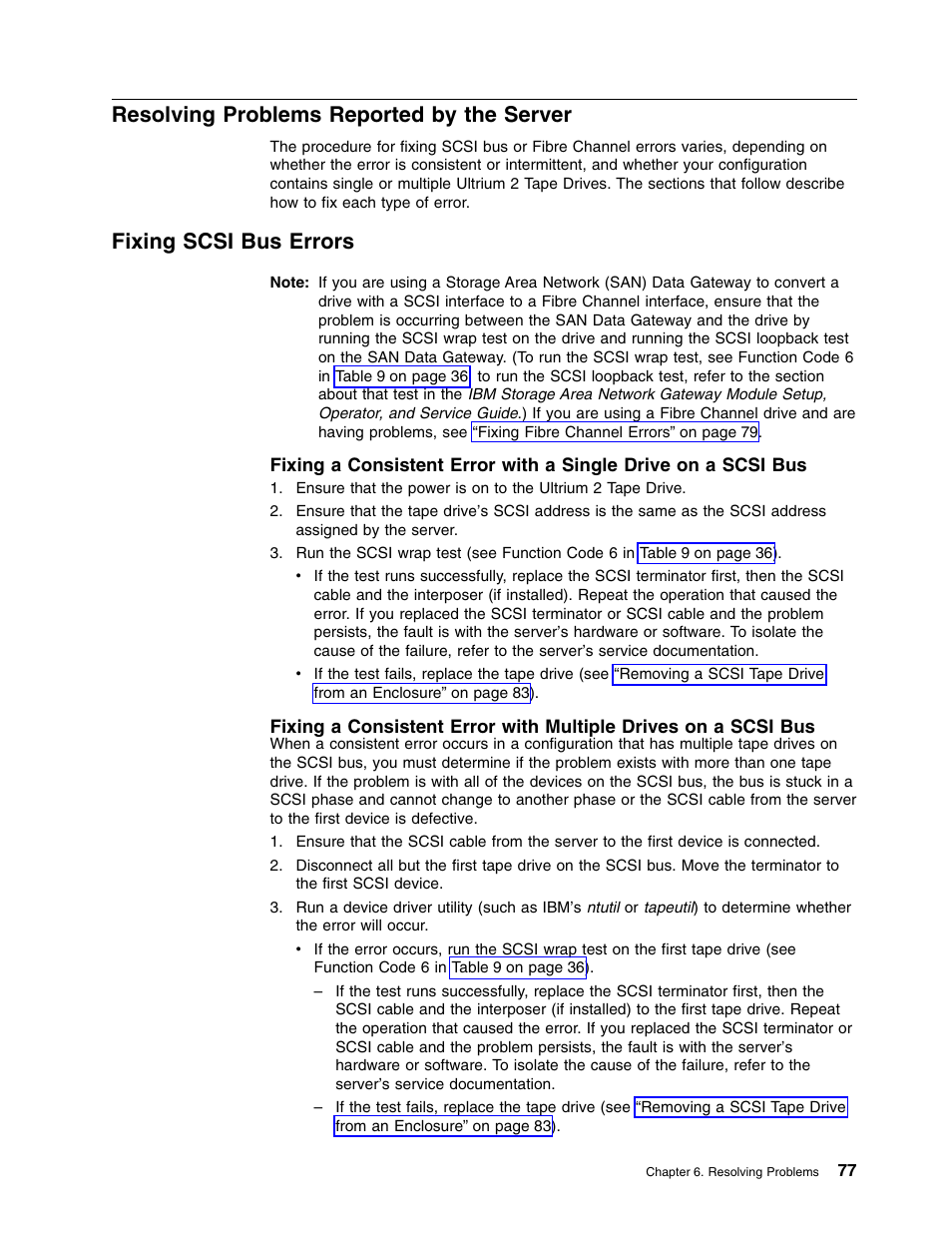 Resolving problems reported by the server, Fixing scsi bus errors | IBM TotalStorage LTO Ultrium T400F User Manual | Page 89 / 136