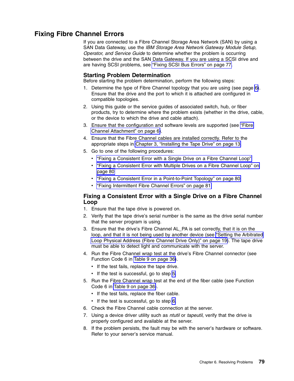 Fixing fibre channel errors, Starting problem determination | IBM TotalStorage LTO Ultrium T400F User Manual | Page 91 / 136