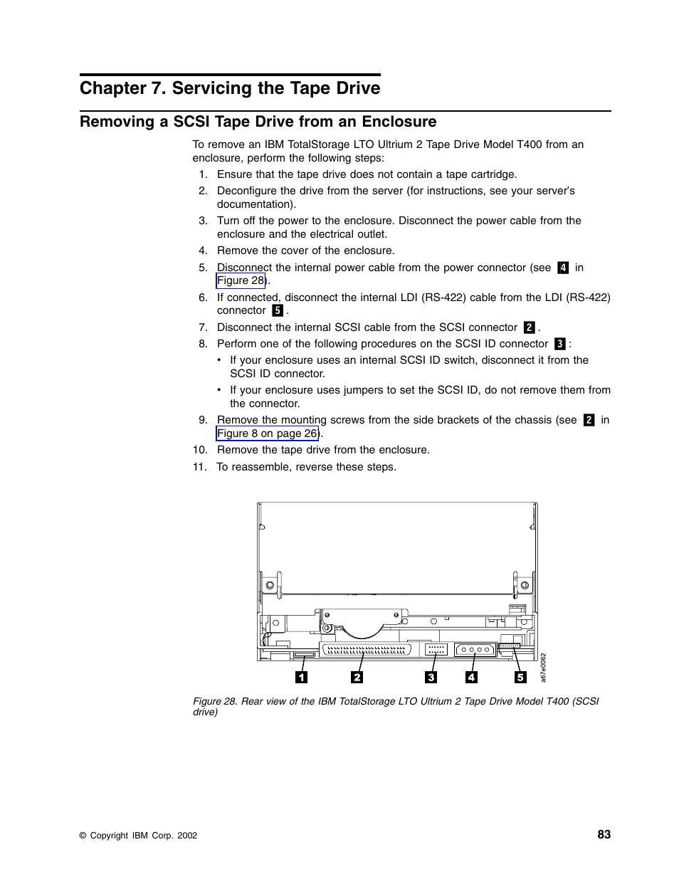 Chapter 7. servicing the tape drive, Removing a scsi tape drive from an enclosure, Removing a scsi tape drive | IBM TotalStorage LTO Ultrium T400F User Manual | Page 95 / 136