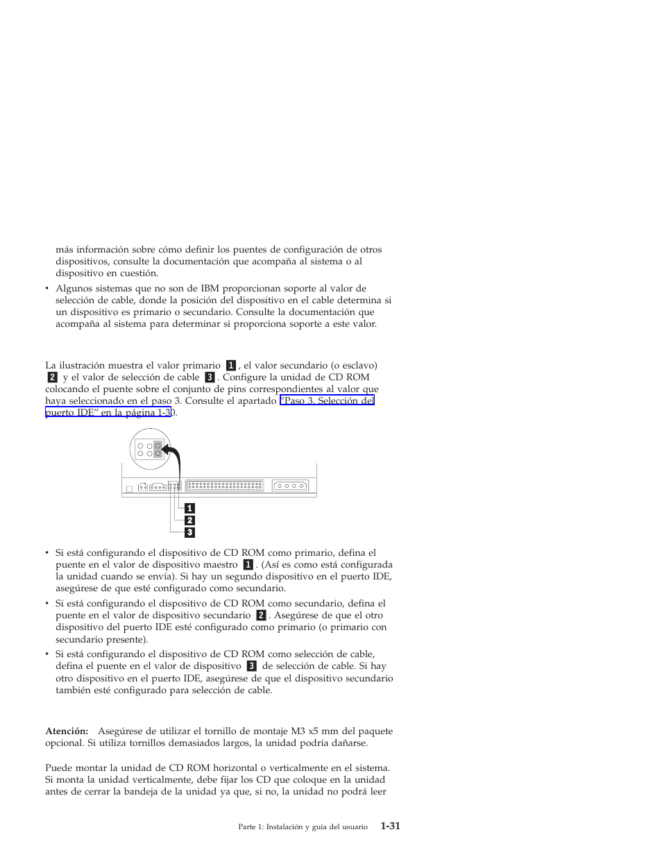 Paso 4. definición del puente de configuración, Paso 5. montaje de la unidad en la bahía | IBM 71P7279 User Manual | Page 39 / 128