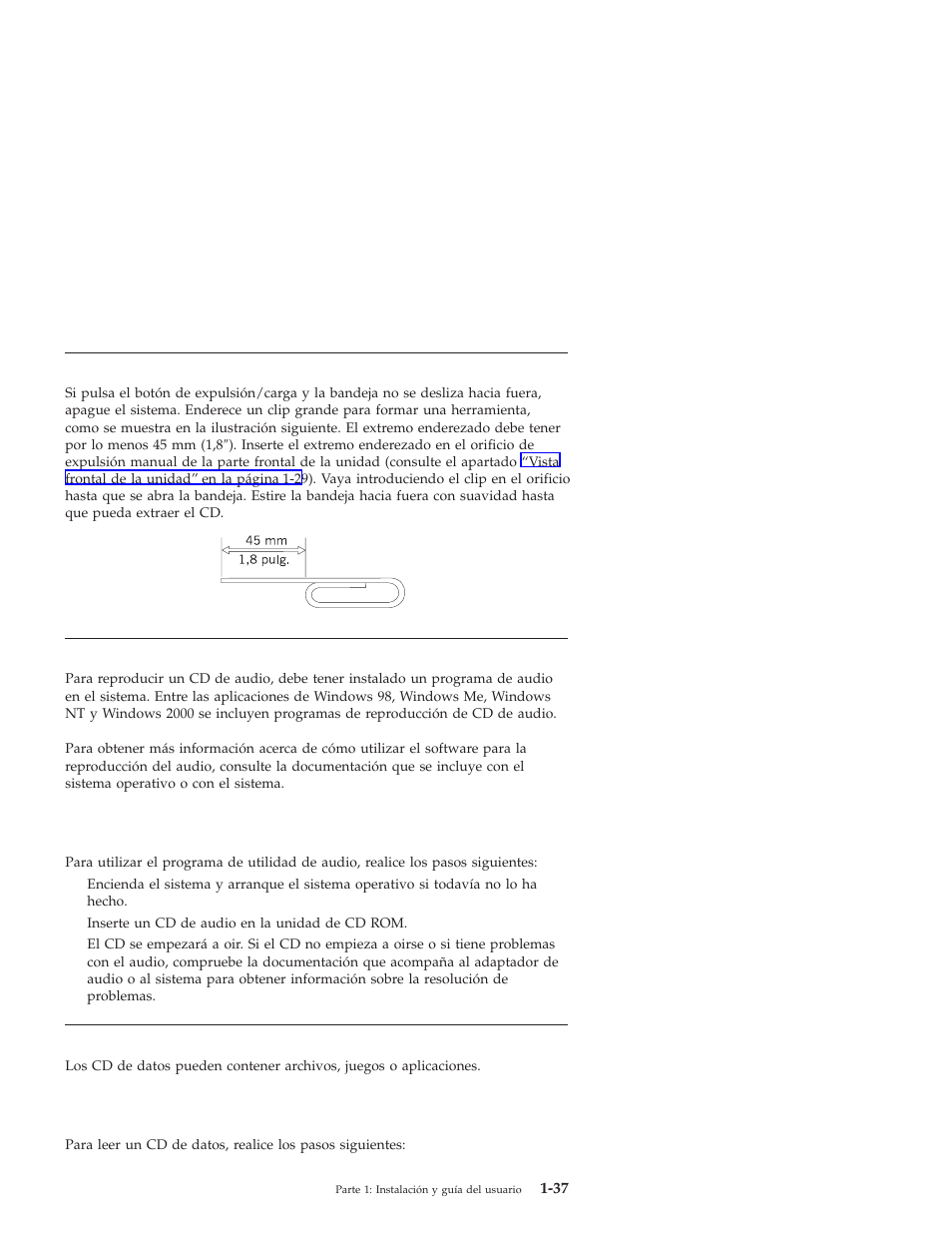 Expulsión de un cd manualmente, Reproducción de un cd de audio, Utilización de un cd de datos | IBM 71P7279 User Manual | Page 45 / 128