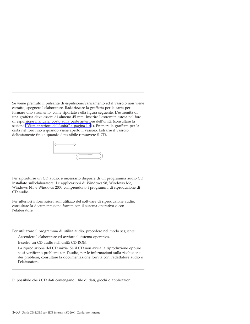 Espulsione manuale di un cd, Riproduzione di un cd audio, Utilizzo di un cd dati | IBM 71P7279 User Manual | Page 58 / 128