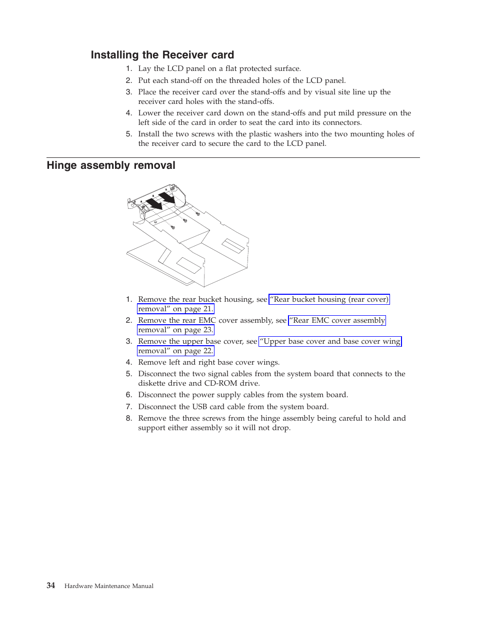 Installing the receiver card, Hinge assembly removal, Installing | Receiver, Card, Hinge, Assembly, Removal | IBM 6643 User Manual | Page 42 / 128