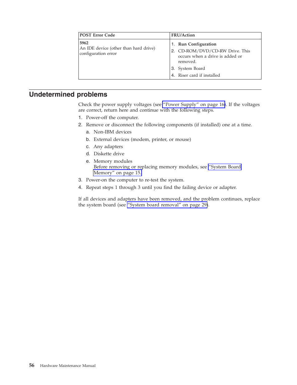 Undetermined problems, Undetermined, Problems | IBM 6643 User Manual | Page 64 / 128