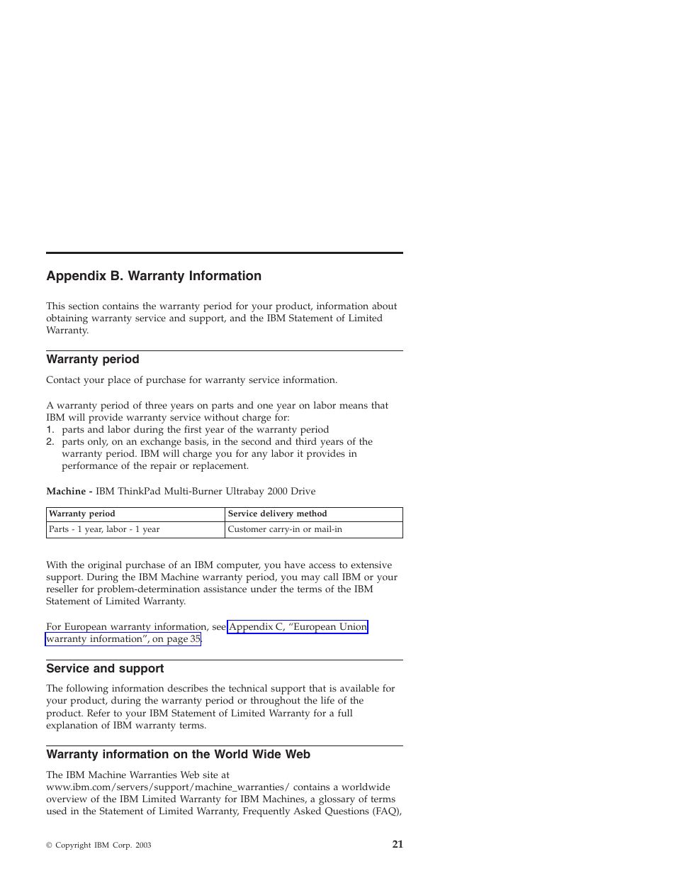 Appendix b. warranty information, Warranty period, Service and support | Warranty information on the world wide web | IBM ThinkPad 22P7028 User Manual | Page 29 / 54