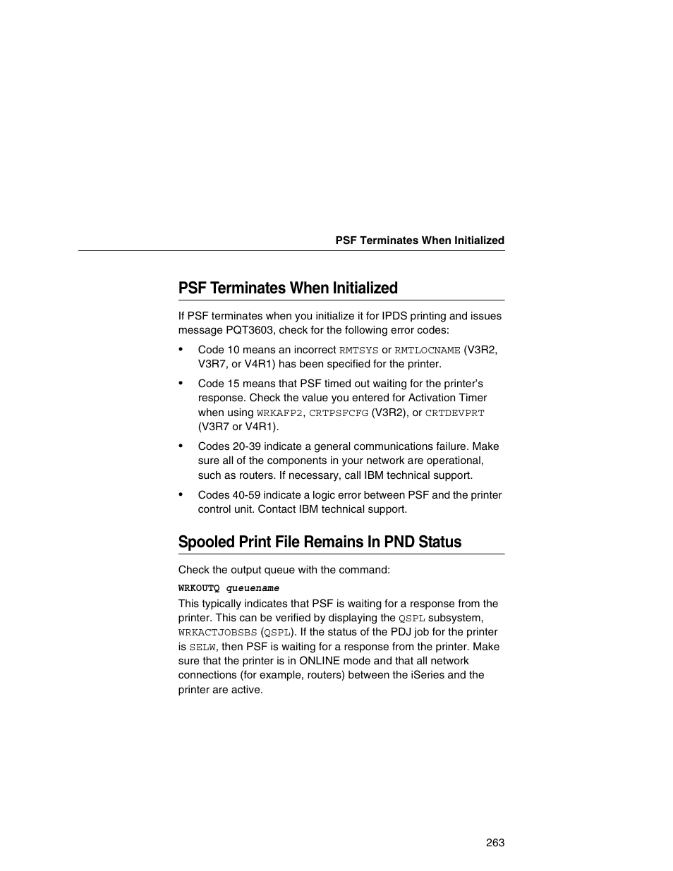 Psf terminates when initialized, Spooled print file remains in pnd status | IBM INFOPRINT 6500 User Manual | Page 263 / 398