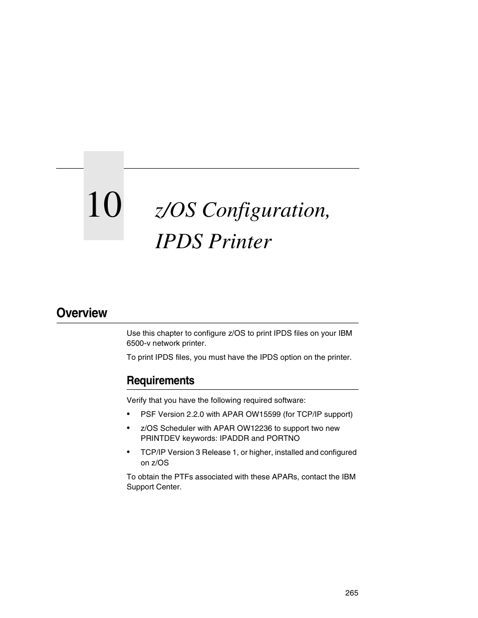 10 z/os configuration, ipds printer, Overview, Requirements | Z/os configuration, ipds printer | IBM INFOPRINT 6500 User Manual | Page 265 / 398