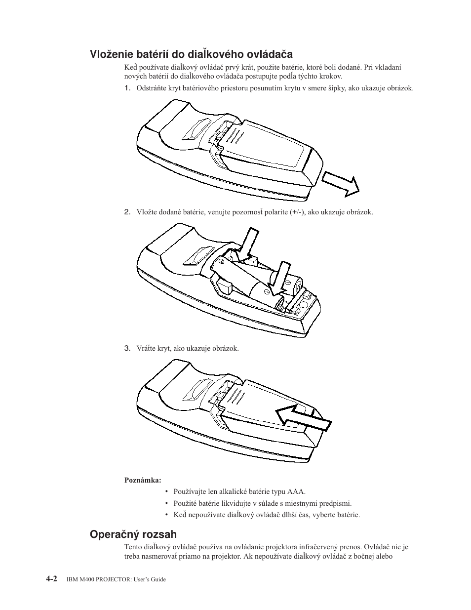 Vloženie batérií do diaľkového ovládača, Operačný rozsah, Vloženie | Batérií, Diaľkového, Ovládača, Operačný, Rozsah | IBM M400 User Manual | Page 30 / 82