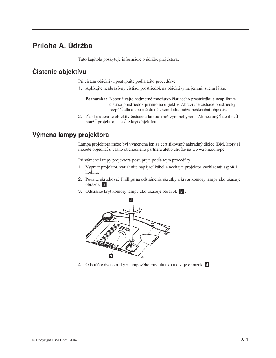 Príloha a. údržba, Čistenie objektívu, Výmena lampy projektora | Príloha, Údržba, Čistenie, Objektívu, Výmena, Lampy, Projektora | IBM M400 User Manual | Page 47 / 82