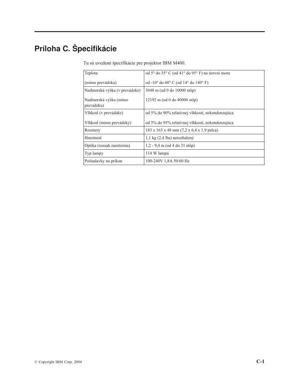 Príloha c. špecifikácie, Príloha, Špecifikácie | IBM M400 User Manual | Page 55 / 82