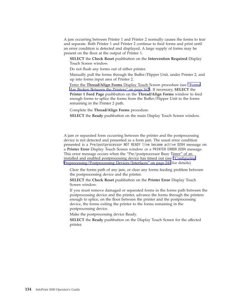 Jam between printer 1 and printer 2, Jams between the printer and a postprocessing, Device | IBM INFO PRINT 3000 User Manual | Page 166 / 346