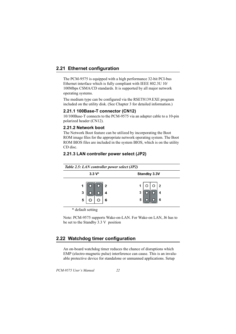 21 ethernet configuration, 1 100base-t connector (cn12), 2 network boot | 3 lan controller power select (jp2), Table 2.5: lan controller power select (jp2), 22 watchdog timer configuration, Ethernet configuration, Watchdog timer configuration | IBM 100/10 User Manual | Page 32 / 162