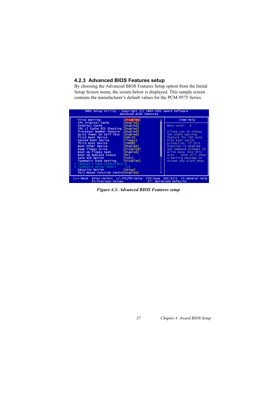 3 advanced bios features setup, Figure 4.3: advanced bios features setup | IBM 100/10 User Manual | Page 47 / 162