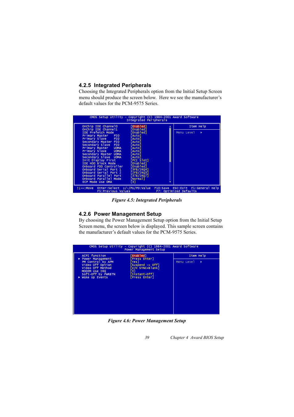 5 integrated peripherals, Figure 4.5: integrated peripherals, 6 power management setup | Figure 4.6: power management setup | IBM 100/10 User Manual | Page 49 / 162