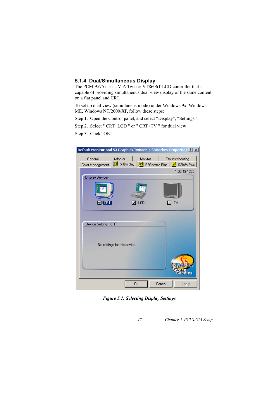 4 dual/simultaneous display, Figure 5.1: selecting display settings | IBM 100/10 User Manual | Page 57 / 162