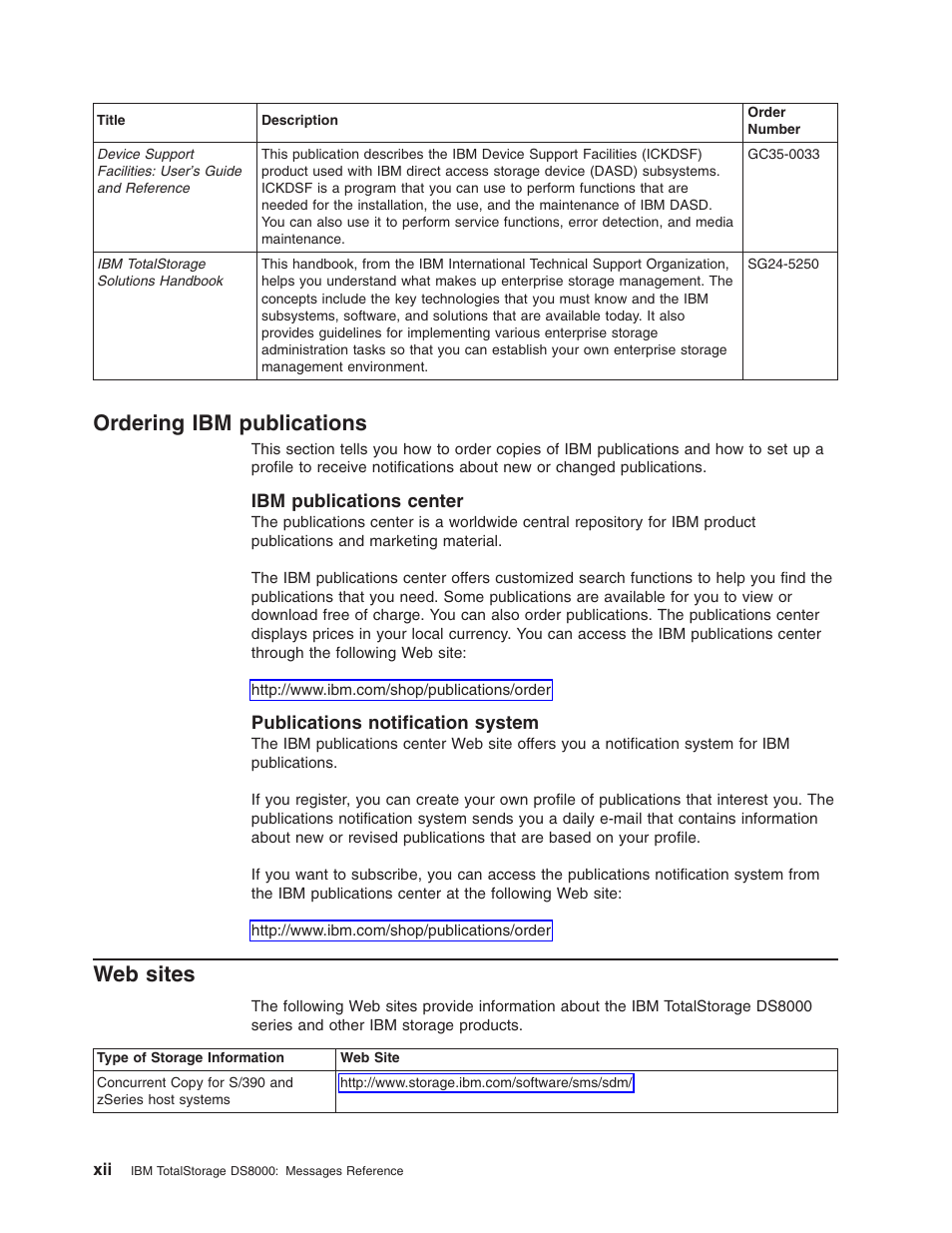 Ordering ibm publications, Ibm publications center, Publications notification system | Web sites, Ordering, Publications, Sites, Center, Notification, System | IBM TOTAL STORAGE DS8000 User Manual | Page 14 / 374