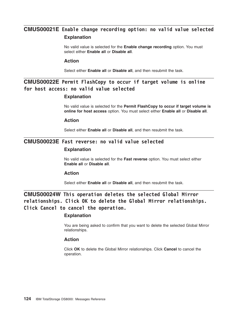 Cmus00023e fast reverse: no valid value selected, Enable, Change | Recording, Option, Valid, Value, Selected, Permit, Flashcopy | IBM TOTAL STORAGE DS8000 User Manual | Page 144 / 374