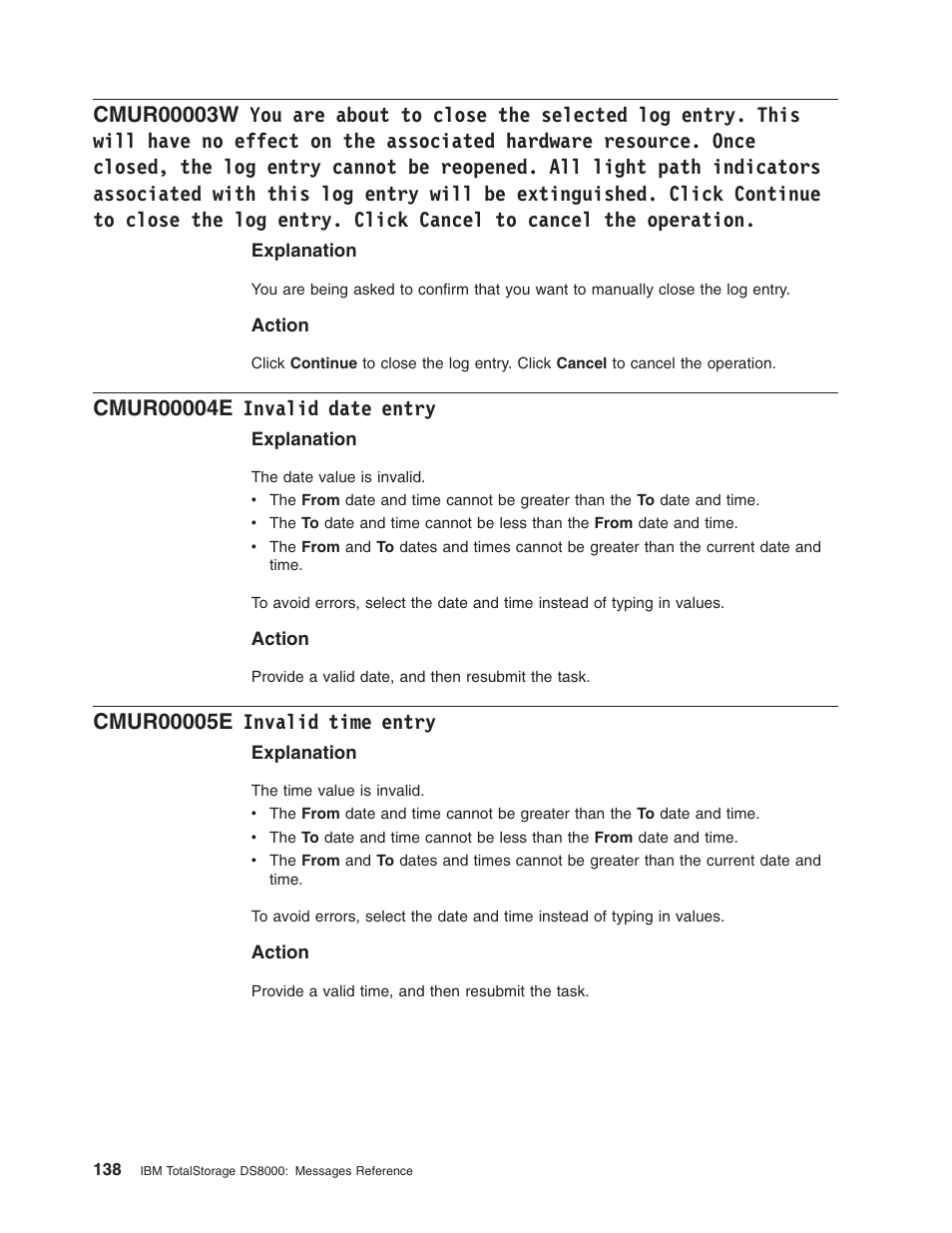 Cmur00004e invalid date entry, Cmur00005e invalid time entry, About | Close, Selected, Entry, This, Will, Have, Effect | IBM TOTAL STORAGE DS8000 User Manual | Page 158 / 374