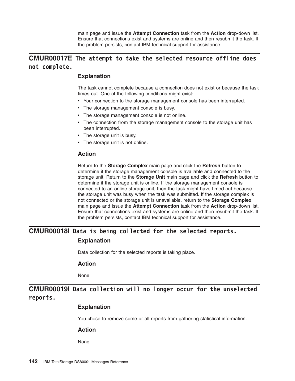 Attempt, Take, Selected | Resource, Offline, Does, Complete, Data, Being, Collected | IBM TOTAL STORAGE DS8000 User Manual | Page 162 / 374