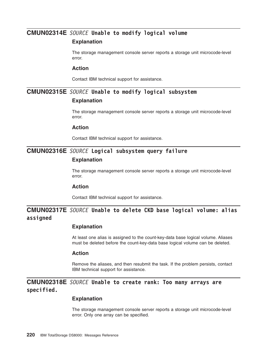 Cmun02314e source unable to modify logical volume, Cmun02316e source logical subsystem query failure, Source | Unable, Modify, Logical, Volume, Subsystem, Query, Failure | IBM TOTAL STORAGE DS8000 User Manual | Page 240 / 374