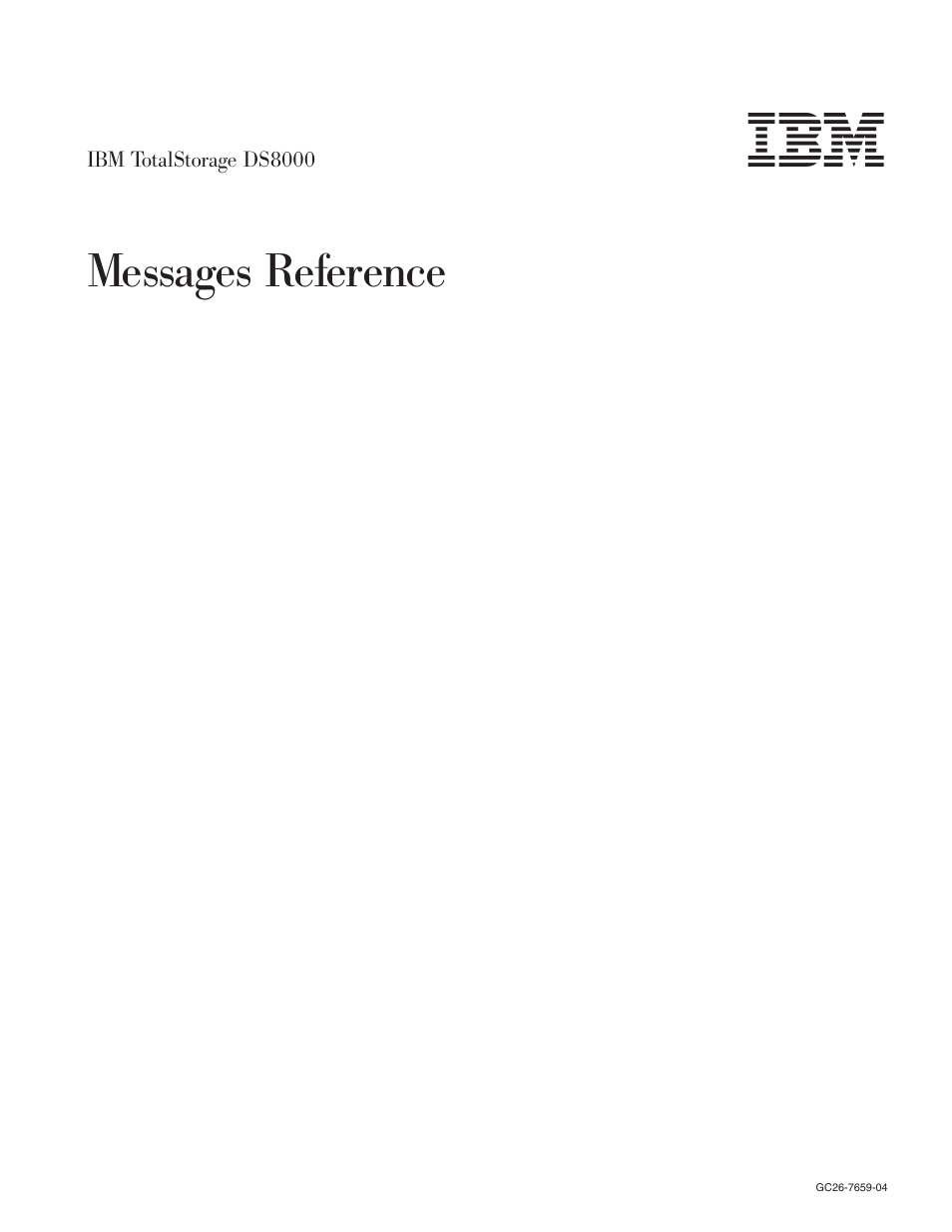 Messages, Reference | IBM TOTAL STORAGE DS8000 User Manual | Page 3 / 374