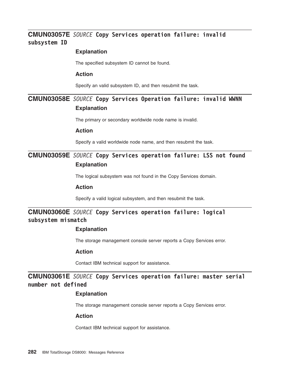 Source, Copy, Services | Operation, Failure, Invalid, Subsystem, Wwnn, Found, Logical | IBM TOTAL STORAGE DS8000 User Manual | Page 302 / 374