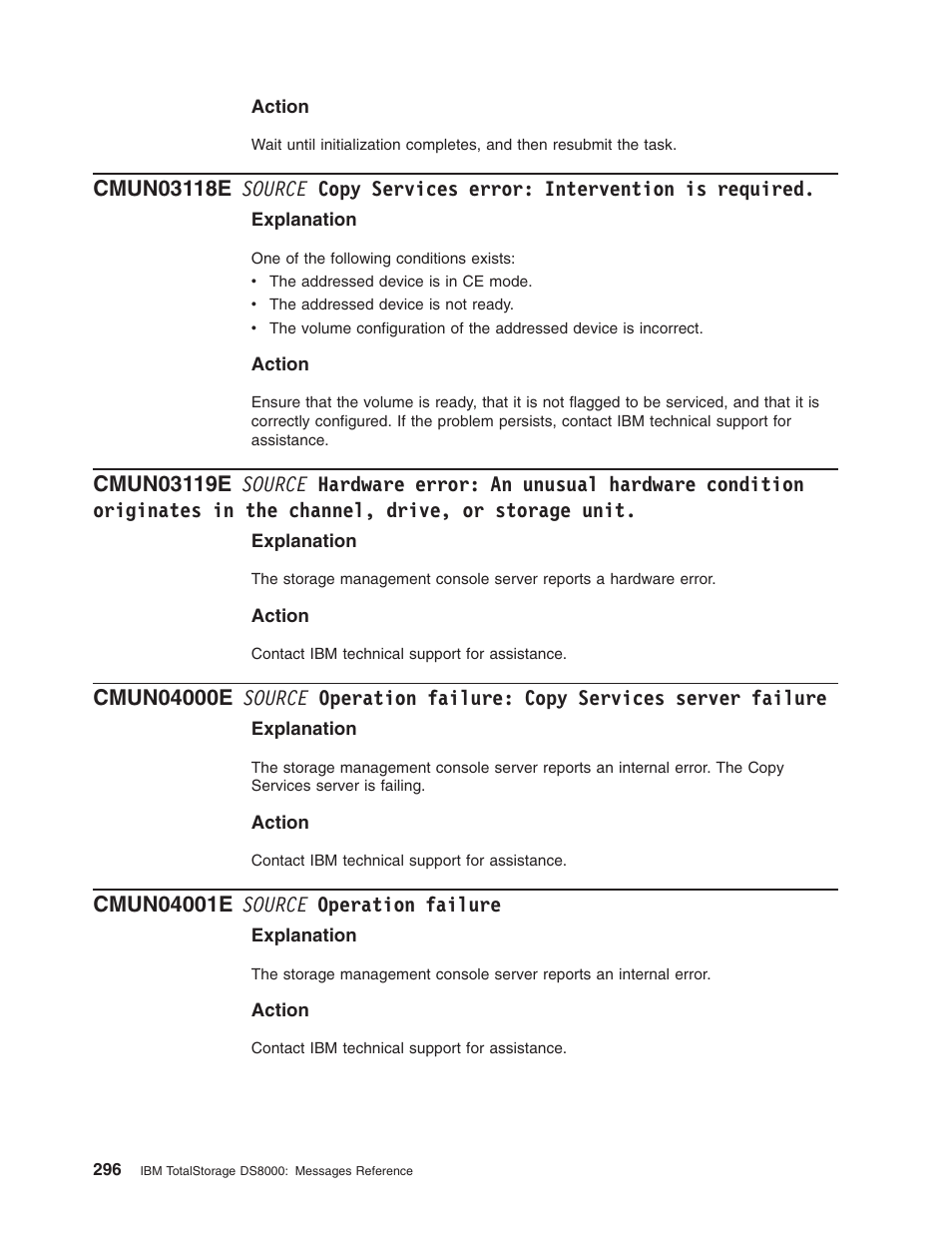 Cmun04001e source operation failure, Source, Copy | Services, Error, Intervention, Required, Hardware, Unusual, Condition | IBM TOTAL STORAGE DS8000 User Manual | Page 316 / 374