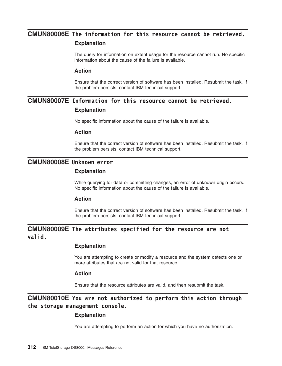 Cmun80008e unknown error, Information, This | Resource, Cannot, Retrieved, Unknown, Error, Attributes, Specified | IBM TOTAL STORAGE DS8000 User Manual | Page 332 / 374