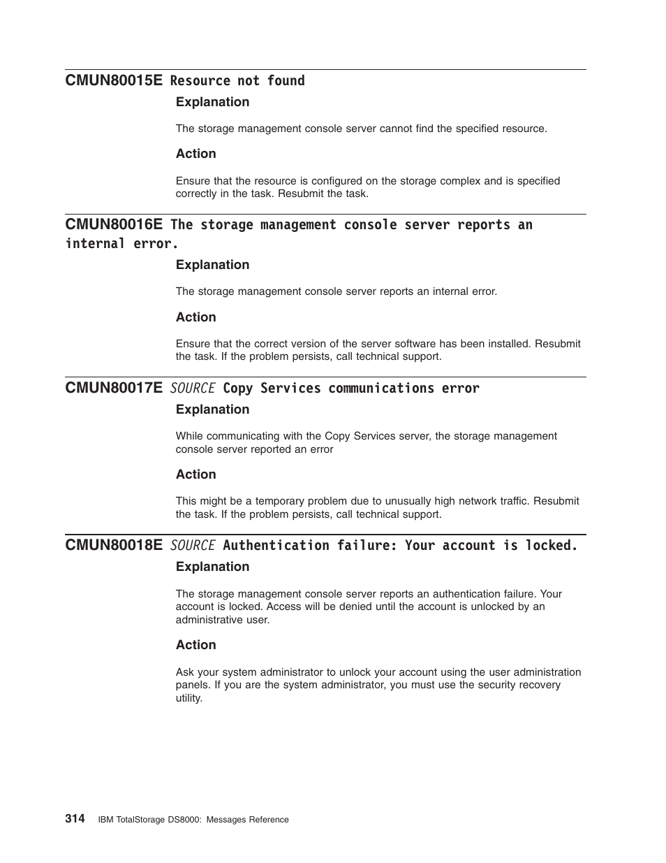 Cmun80015e resource not found, Resource, Found | Storage, Management, Console, Server, Reports, Internal, Error | IBM TOTAL STORAGE DS8000 User Manual | Page 334 / 374