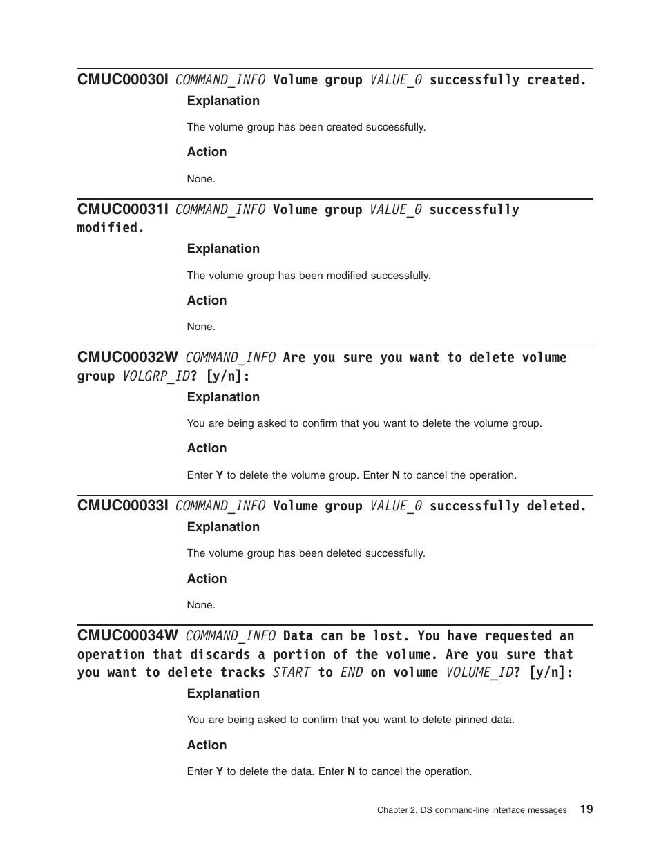 Command_info, Volume, Group | Value_0, Successfully, Created, Modified, Sure, Want, Delete | IBM TOTAL STORAGE DS8000 User Manual | Page 39 / 374