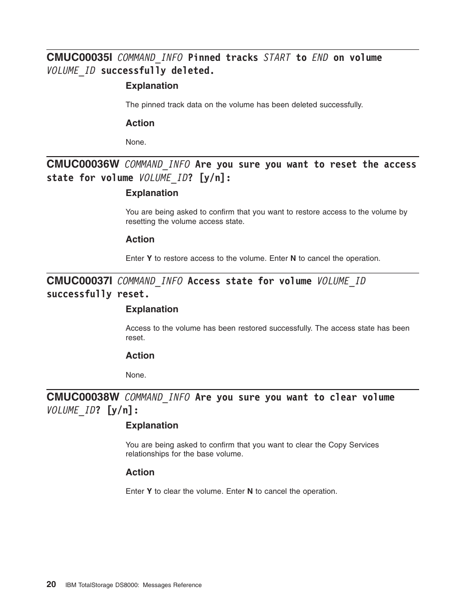 Command_info, Pinned, Tracks | Start, Volume, Volume_id, Successfully, Deleted, Sure, Want | IBM TOTAL STORAGE DS8000 User Manual | Page 40 / 374