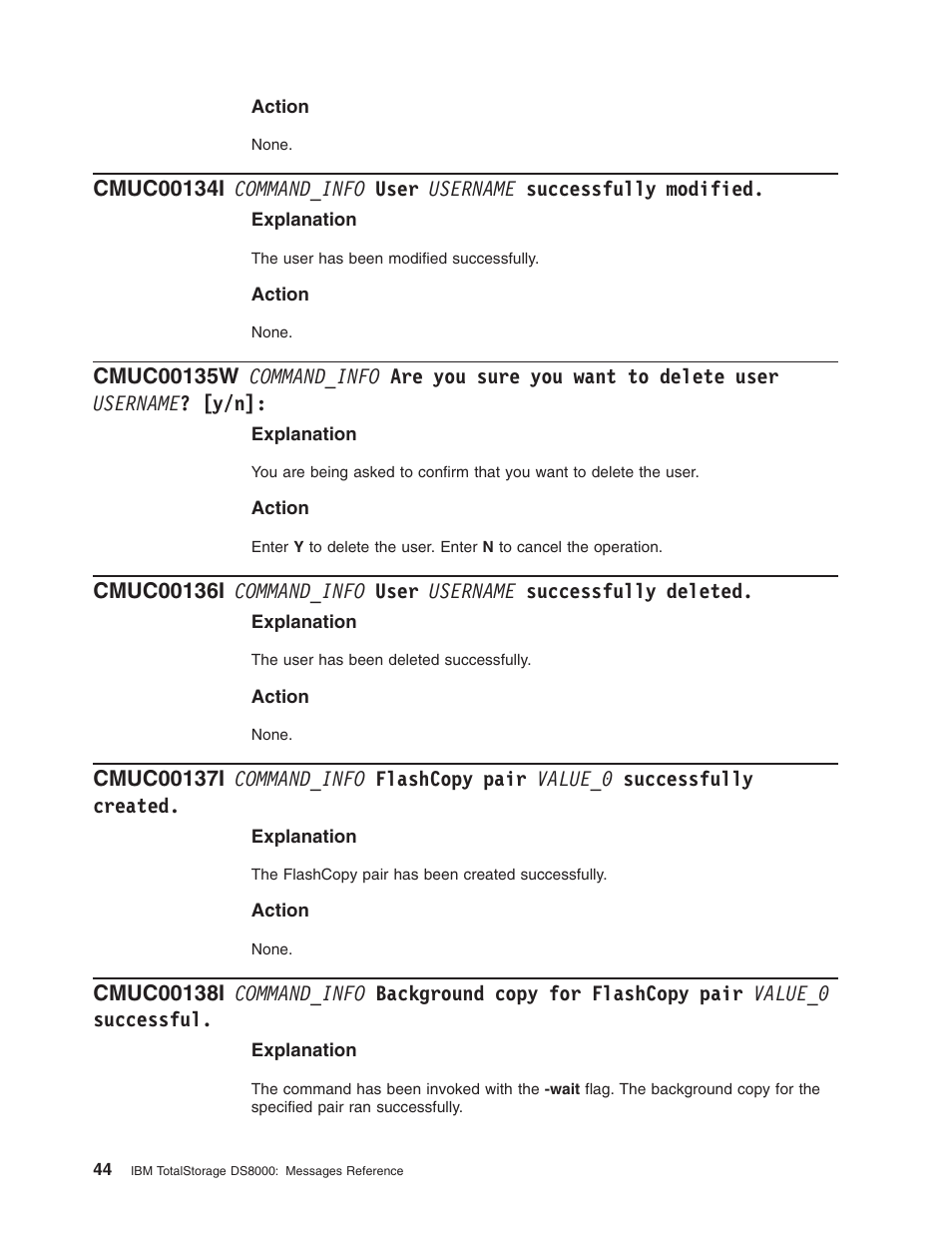 Command_info, User, Username | Successfully, Modified, Sure, Want, Delete, Deleted, Flashcopy | IBM TOTAL STORAGE DS8000 User Manual | Page 64 / 374
