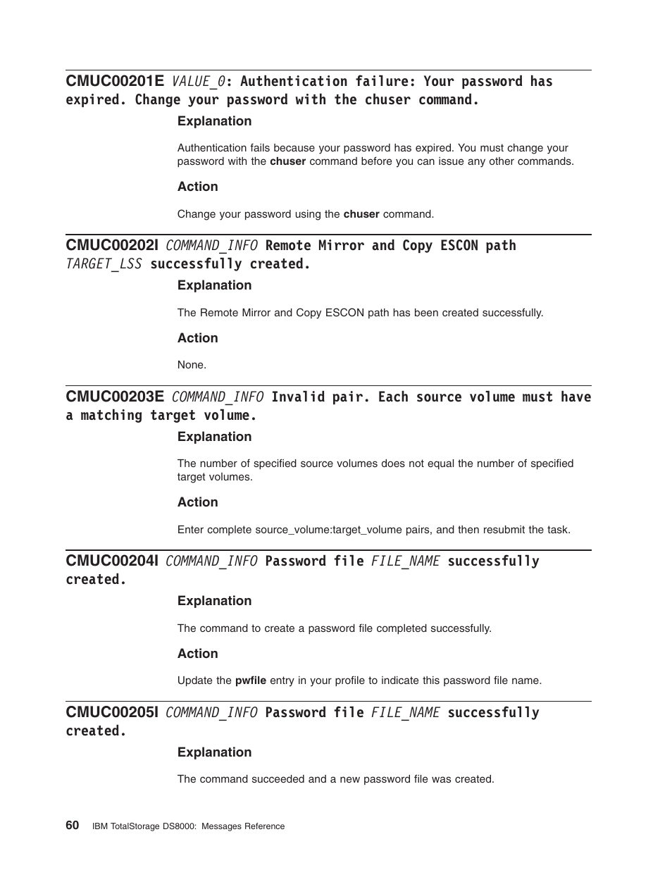 Value_0, Authentication, Failure | Your, Password, Expired, Change, With, Chuser, Command | IBM TOTAL STORAGE DS8000 User Manual | Page 80 / 374
