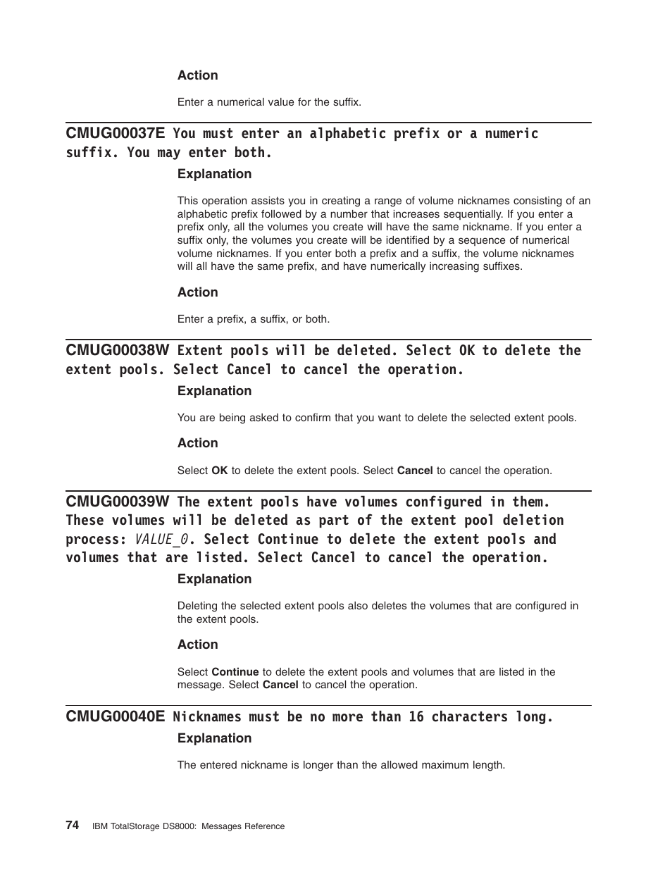 Must, Enter, Alphabetic | Prefix, Numeric, Suffix, Both, Extent, Pools, Will | IBM TOTAL STORAGE DS8000 User Manual | Page 94 / 374