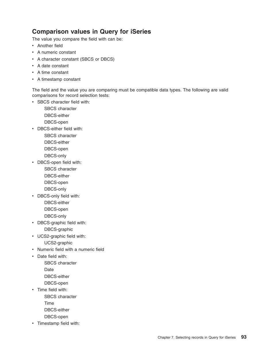 Comparison values in query for iseries | IBM ISERIES SC41-5210-04 User Manual | Page 105 / 294