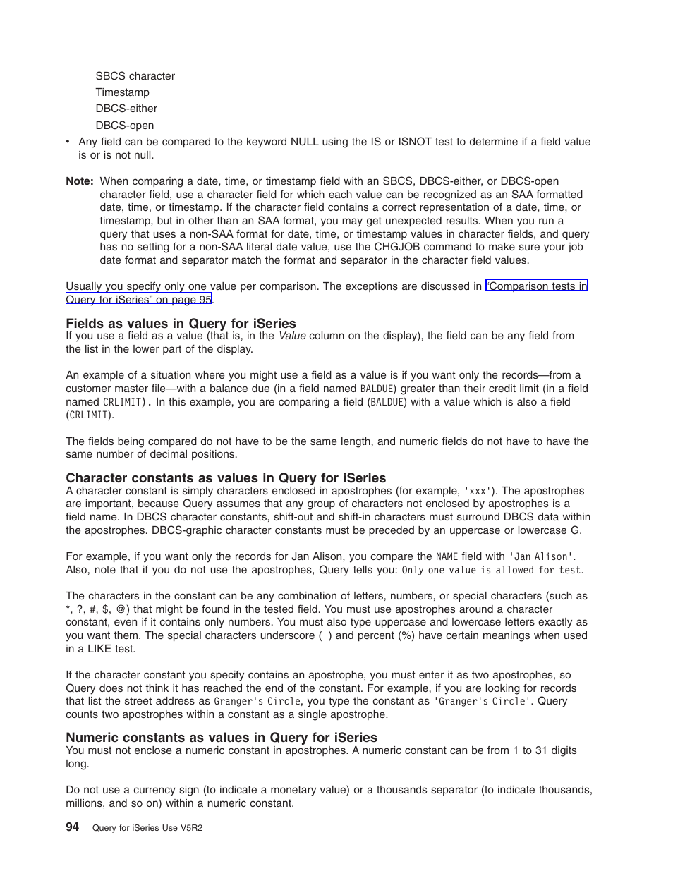 Fields as values in query for iseries, Character constants as values in query for iseries, Numeric constants as values in query for iseries | IBM ISERIES SC41-5210-04 User Manual | Page 106 / 294
