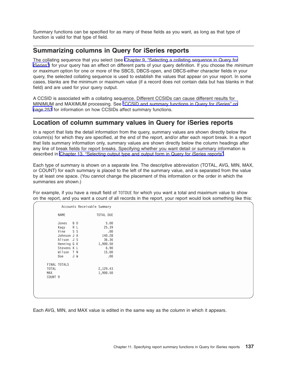 Summarizing columns in query for iseries reports | IBM ISERIES SC41-5210-04 User Manual | Page 149 / 294