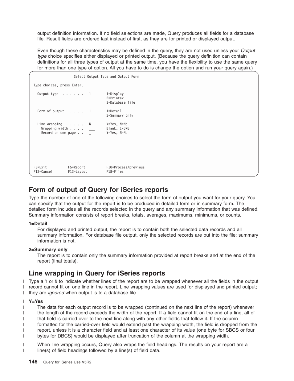 Form of output of query for iseries reports, Line wrapping in query for iseries reports | IBM ISERIES SC41-5210-04 User Manual | Page 158 / 294