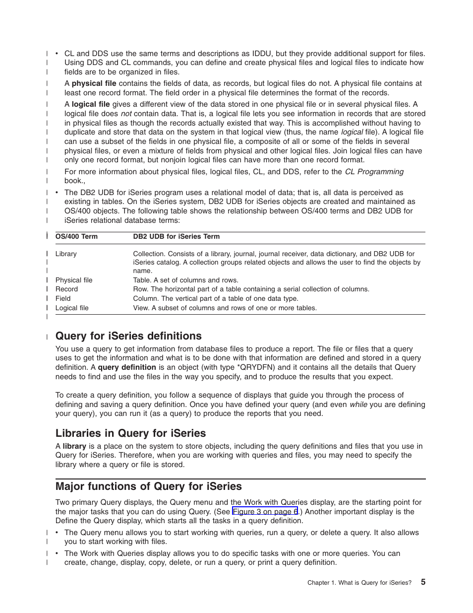 Query for iseries definitions, Libraries in query for iseries, Major functions of query for iseries | IBM ISERIES SC41-5210-04 User Manual | Page 17 / 294