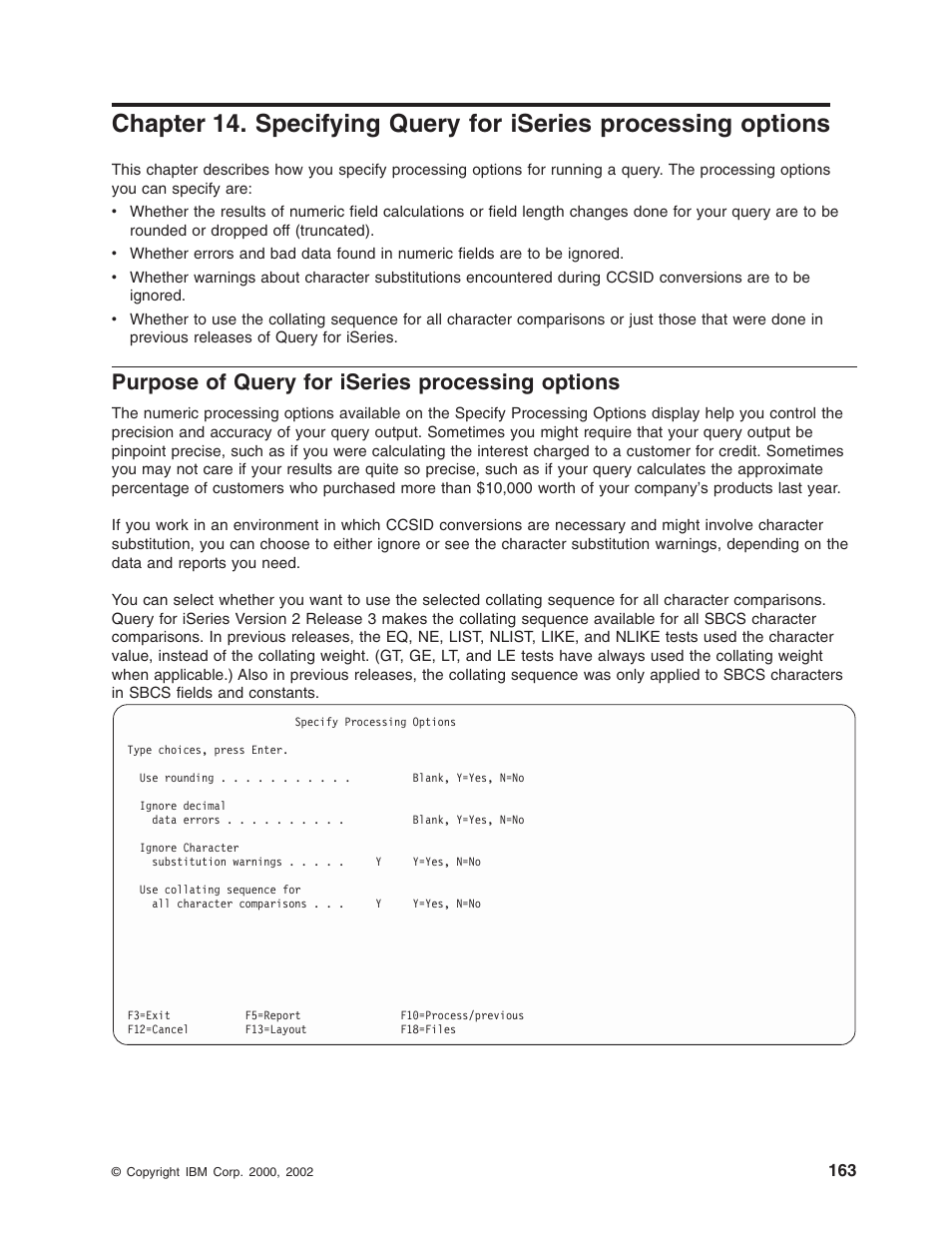 Purpose of query for iseries processing options | IBM ISERIES SC41-5210-04 User Manual | Page 175 / 294