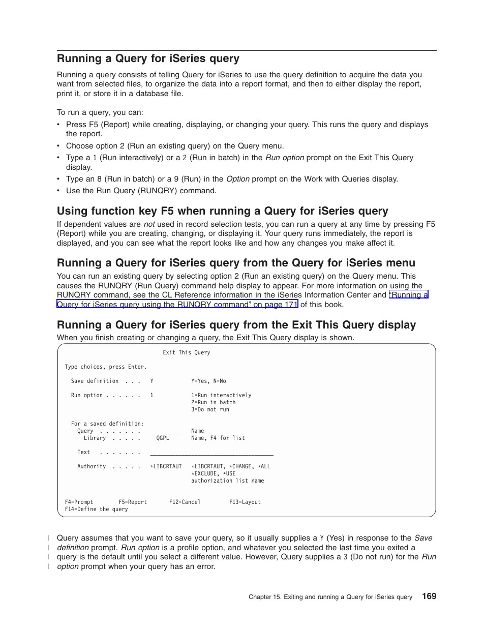 Running a query for iseries query | IBM ISERIES SC41-5210-04 User Manual | Page 181 / 294