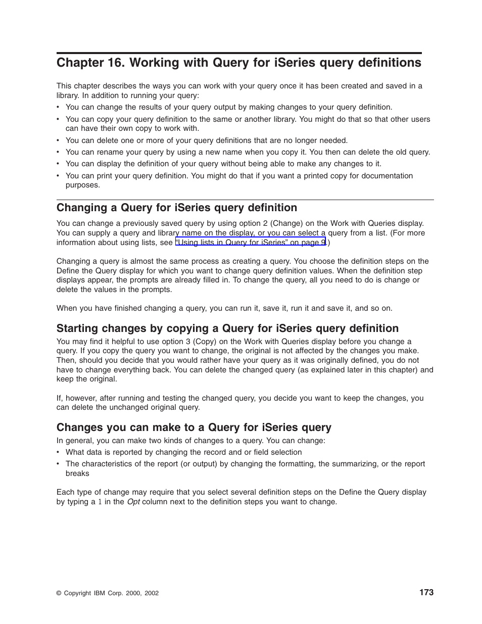 Changing a query for iseries query definition, Changes you can make to a query for iseries query | IBM ISERIES SC41-5210-04 User Manual | Page 185 / 294