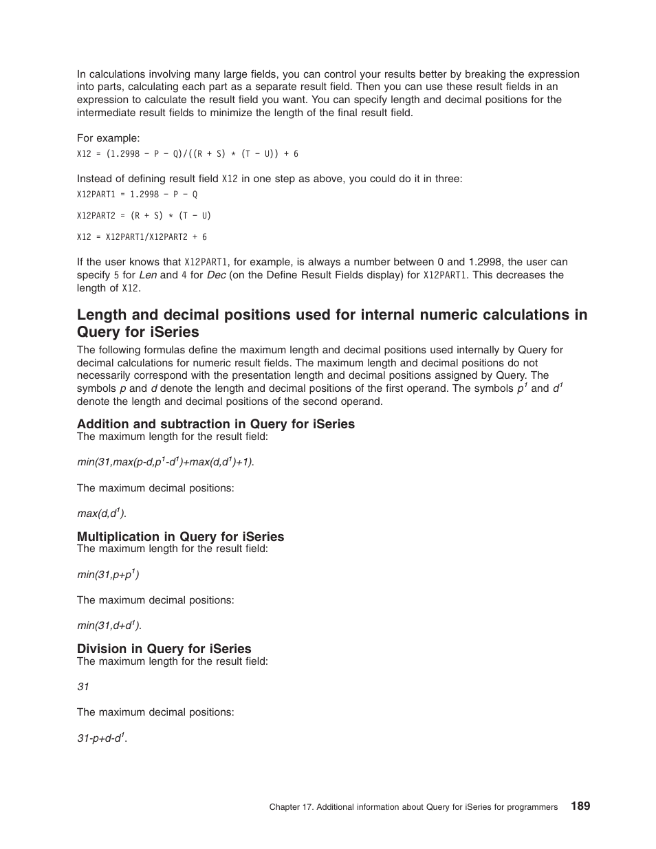 Addition and subtraction in query for iseries, Multiplication in query for iseries, Division in query for iseries | IBM ISERIES SC41-5210-04 User Manual | Page 201 / 294
